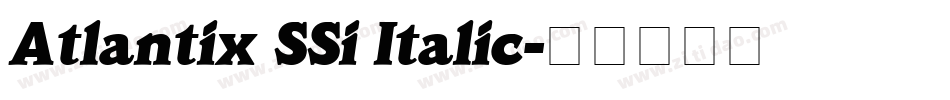 Atlantix SSi Italic字体转换